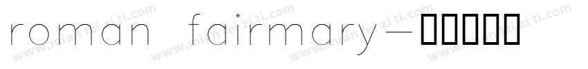 roman fairmary字体转换